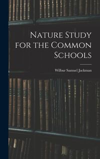 Produktbild: Nature Study for the Common Schools