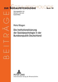 Produktbild: Die Institutionalisierung der Sozialpsychologie in der Bundesrepublik Deutschland