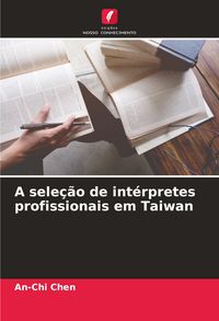 Produktbild: A sele&ccedil;&atilde;o de int&eacute;rpretes profissionais em Taiwan