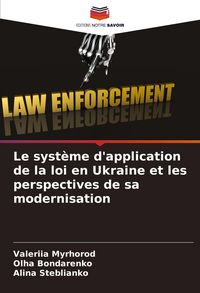 Produktbild: Le syst&egrave;me d'application de la loi en Ukraine et les perspectives de sa modernisation