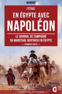 Produktbild: J'&eacute;tais en &Eacute;gypte avec Napol&eacute;on