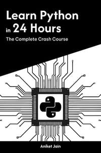 Produktbild: Learn Python in 24 Hours: The Complete Crash Course (Master Coding in 24 Hours)