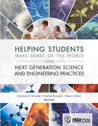 Produktbild: Helping Students Make Sense of the World Using Next Generation Science and Engineering Practices
