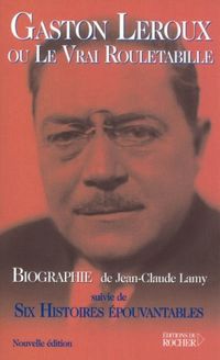 Produktbild: Gaston Leroux ou Le Vrai Rouletabille,