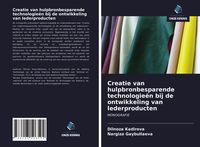 Produktbild: Creatie van hulpbronbesparende technologie&euml;n bij de ontwikkeling van lederproducten