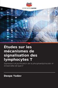 Produktbild: &Eacute;tudes sur les m&eacute;canismes de signalisation des lymphocytes T