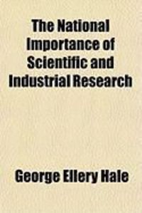 Produktbild: The National Importance of Scientific and Industrial Research