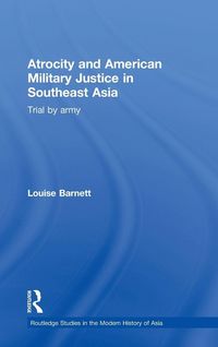 Produktbild: Atrocity and American Military Justice in Southeast Asia