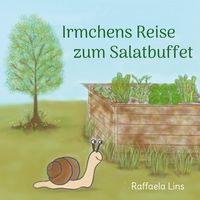 Produktbild: Irmchens Reise zum Salatbuffet