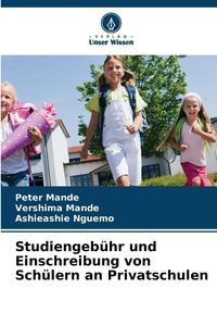 Produktbild: Studiengeb&uuml;hr und Einschreibung von Sch&uuml;lern an Privatschulen