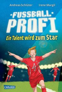 Bild vom Artikel Ein Talent wird zum Star / Fußballprofi Bd.3 vom Autor Andreas Schlüter