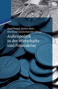 Produktbild: Au&szlig;enpolitik in der Wirtschafts- und Finanzkrise