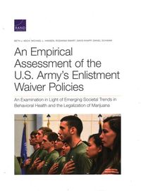 Produktbild: An Empirical Assessment of the U.S. Army's Enlistment Waiver Policies