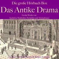 Produktbild: Das Antike Drama: Die gro&szlig;e H&ouml;rbuch Box