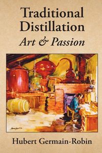 Produktbild: Traditional Distillation Art and Passion