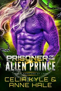 Produktbild: Prisoner of the Alien Prince (Rogue Warriors of Lorr, #3)