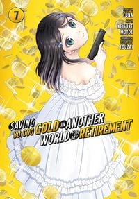 Produktbild: Saving 80,000 Gold in Another World for My Retirement 7 (Manga)