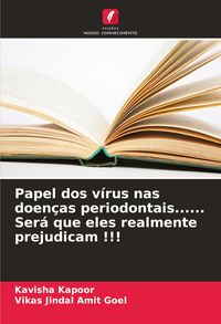 Produktbild: Papel dos v&iacute;rus nas doen&ccedil;as periodontais...... Ser&aacute; que eles realmente prejudicam !!!