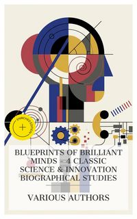 Produktbild: Blueprints of Brilliant Minds - 4 Classic Science & Innovation Biographical Studies