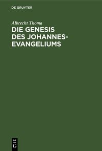 Produktbild: Die Genesis des Johannes-Evangeliums