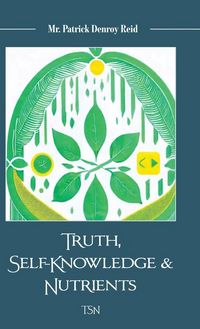 Produktbild: Truth, Self-Knowledge & Nutrients