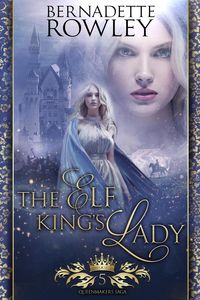 Produktbild: The Elf King's Lady (The Queenmakers Saga, #5)