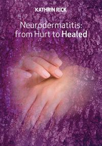Produktbild: Neurodermatitis: from Hurt to Healed
