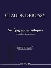 Produktbild: Claude Debussy - Six Epigraphes Antiques