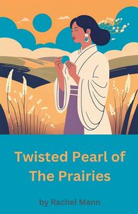 Produktbild: Twisted Pearl of The Prairies