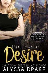 Produktbild: Fortress of Desire (Damsels Defeating Distress, #1)