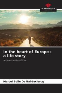 Produktbild: In the heart of Europe : a life story