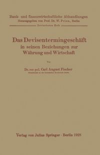 Produktbild: Das Devisentermingesch&auml;ft in seinen Beziehungen zur W&auml;hrung und Wirtschaft