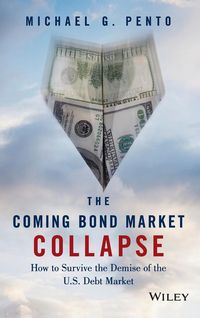 Produktbild: The Coming Bond Market Collapse