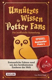 Produktbild: Unn&uuml;tzes Wissen f&uuml;r Potter-Fans &ndash; Die inoffizielle Sammlung