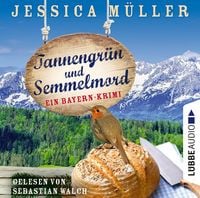Produktbild Tannengrün und Semmelmord - Ein Bayern-Krimi - Hauptkommissar Hirschberg, Teil 5