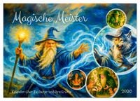 Produktbild: Magische Meister - Kalender &uuml;ber Zauberer und ihre Kr&auml;fte (Tischkalender 2026 DIN A5 quer), CALVENDO Monatskalender