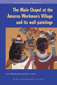 Produktbild: The Main Chapel at the Amarna Workmen's Village and its Wall Paintings