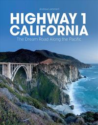 Bild vom Artikel Highway 1 California: The Dream Road Along the Pacific vom Autor Andrea Lammert