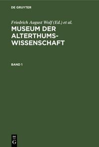 Produktbild: Museum der Alterthums-Wissenschaft. Band 1