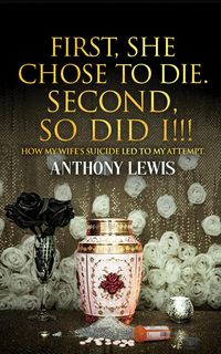 Produktbild: First, She Chose to Die. Second, So Did I!!!