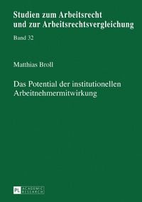Produktbild: Das Potential der institutionellen Arbeitnehmermitwirkung