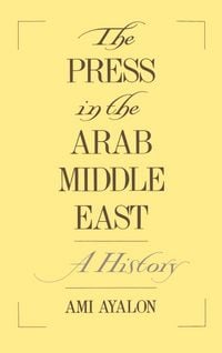 Produktbild: The Press in the Arab Middle East