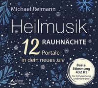 Produktbild: Heilmusik Rauhn&auml;chte &ndash; 12 Portale in dein neues Jahr