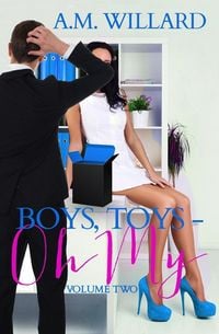 Produktbild: Boys, Toys - Oh My! Volume 2 (Business of Sex, #2)