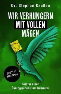 Produktbild: Wir verhungern mit vollen M&auml;gen