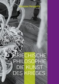 Produktbild: Griechische Philosophie Die Kunst des Krieges