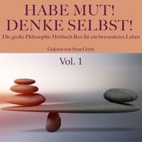 Produktbild: Habe Mut! Denke selbst! Die gro&szlig;e Philosophie H&ouml;rbuch Box f&uuml;r ein bewussteres Leben