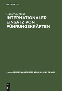 Bild vom Artikel Internationaler Einsatz von Führungskräften vom Autor Günter K. Stahl