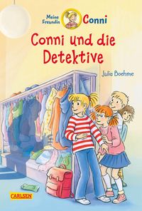 Conni Erzählbände 18: Conni und die Detektive (farbig illustriert) Julia Boehme