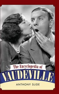 Produktbild: The Encyclopedia of Vaudeville